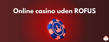 Casino Uden Om Rufus Din Guide til Spil og Belønninger